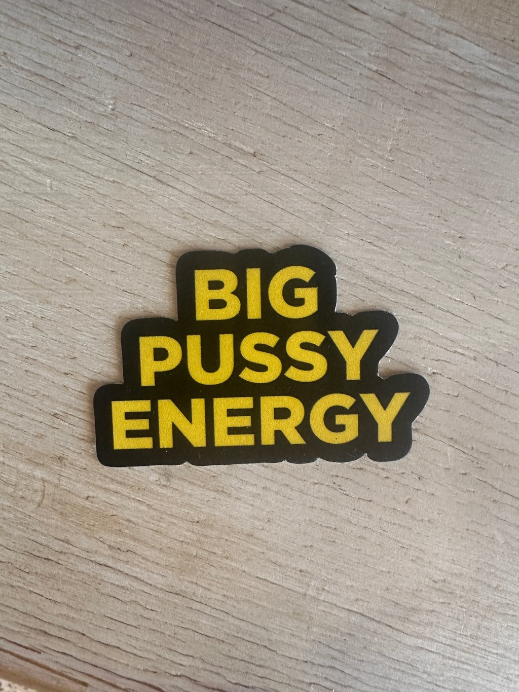 Big Pussy Energy Sticker